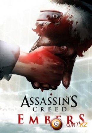 Assassin's creed Embers (  /HDRip-AVC/RUS)
