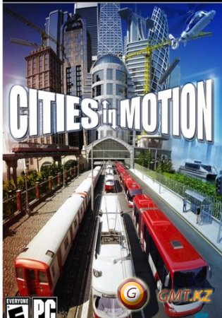 Cities In Motion v1.022 + 8DLC (2011/Rus/Rus/Repack  Fenixx)