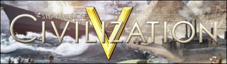 Sid Meier's Civilization V: The Complete Edition (2012/RUS/ENG/RePack от R.G. Механики)