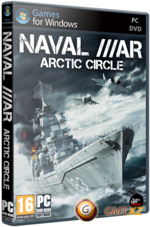 Naval War: Arctic Circle (2012/MULTI5/RePack  R.G. ReCoding)