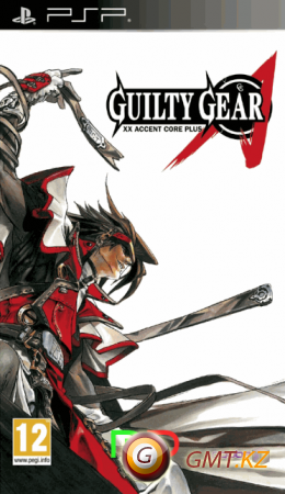 Guilty Gear XX Accent Core Plus (2009/FULL/CSO/ENG)