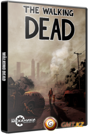 The Walking Dead-Episode 1 (2012/RUS/ENG/Repack  R.G )