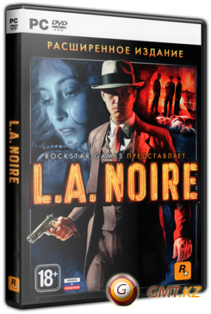 L.A. Noire The Complete Edition + 1 DLC (2011/RUS/ENG/Repack  Fenixx)