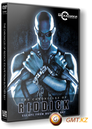 The Chronicles of Riddick - Escape from Butcher Bay (2004/RUS/ENG/RePack  R.G. )