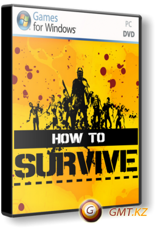 How to Survive (2013/ENG/RePack  z10yded)
