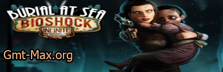 BioShock Infinite v.1.1.25.5165 + 4 DLC (2013/RUS/ENG/RePack  Fenixx)