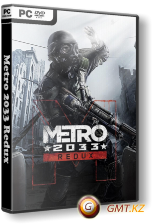 Metro 2033 Redux v.1.03 (2014) RePack