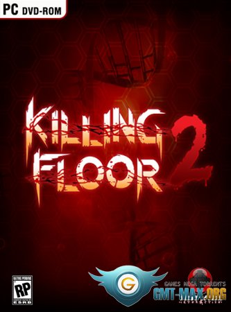 Killing Floor 2 Crack (2015/RUS/ENG/Crack by Royalgamer06)