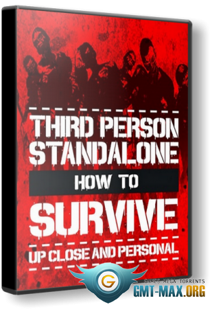 How To Survive: Third Person Standalone (2015/RUS/ENG/)