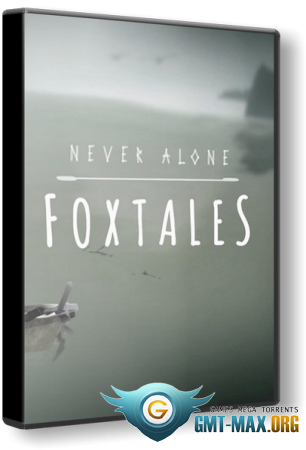 Never Alone - Foxtales (2015/RUS/ENG/MULTI/)