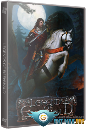  / Legends of Eisenwald (2015/RUS/ENG/RePack  R.G. )