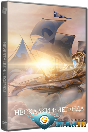  4:  / Nevertales 4: Legends CE (2015/RUS/)