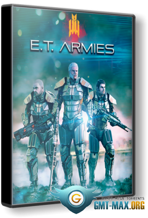 E.T. Armies (2016/RUS/ENG/)