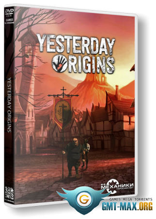 Yesterday Origins [Update 8] (2016/RUS/ENG/RePack  R.G. )