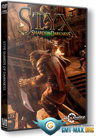 Styx: Shards of Darkness v.1.04 (2017/RUS/ENG/RePack  R.G. )