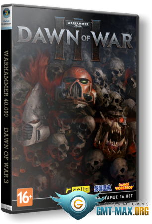 Warhammer 40,000: Dawn of War III (2017) RePack  MAXAGENT