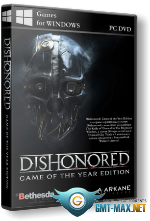 Dishonored Anthology (2012-2017/RUS/ENG/RePack от R.G. Механики)