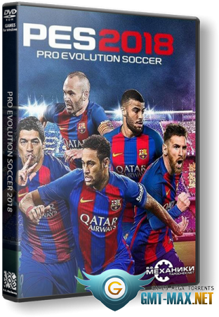 PES 2018 / Pro Evolution Soccer 2018: FC Barcelona Edition (2017) RePack  R.G. 