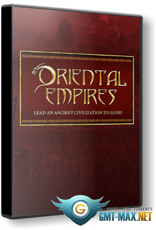 Oriental Empires + DLC (2017) RePack