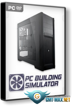 PC Building Simulator v.1.10.5 + DLC (2019/RUS/ENG/RePack  xatab)