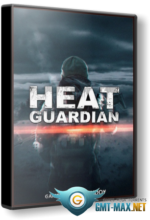 Heat Guardian (2018/RUS/ENG/Steam-Rip)
