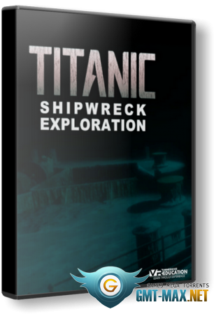 TITANIC Shipwreck Exploration (2018/ENG/)
