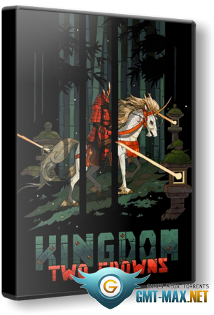 Kingdom Two Crowns: Royal Edition + DLC (2018/RUS/ENG/)