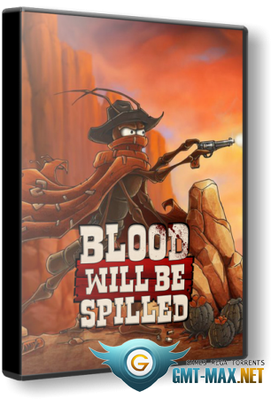 Blood will be Spilled (2019/ENG/Лицензия)