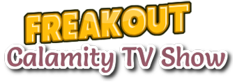 Freakout: Calamity TV Show (2019/ENG/)