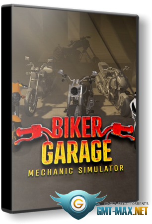 Biker Garage: Mechanic Simulator build 20200813 + DLC (2019/RUS/ENG/RePack  xatab)