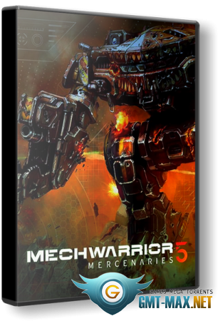 MechWarrior 5: Mercenaries v.1.0.253 (2019) RePack от xatab
