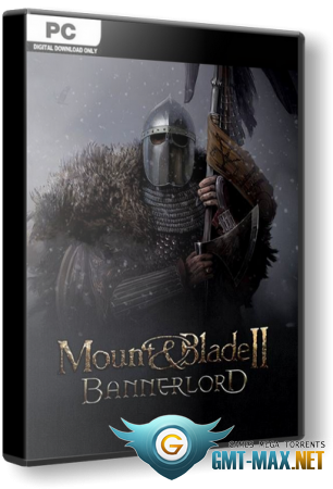 Mount Blade 2: Bannerlord v.1.2.8.31530 + DLC (2020) RePack