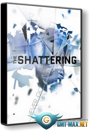 The Shattering (2020/RUS/ENG/RePack  xatab)