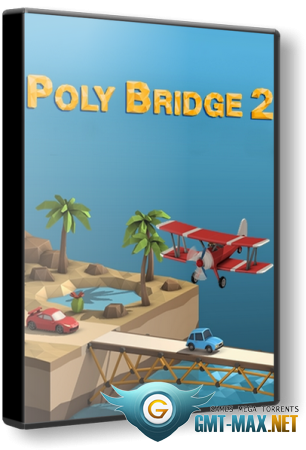 Poly Bridge 2 (2020) RePack  xatab