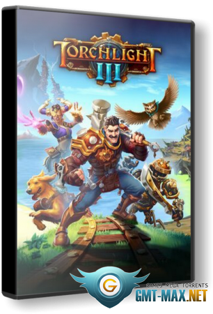 Torchlight 3 + DLC (2020/RUS/ENG/Steam-Rip)