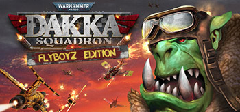 Warhammer 40,000: Dakka Squadron - Flyboyz Edition (2021/ENG/)