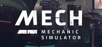Mech Mechanic Simulator (2021/RUS/ENG/RePack)