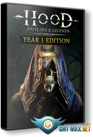 Hood: Outlaws & Legends Year 1 Edition (2021/RUS/ENG/Steam-Rip)
