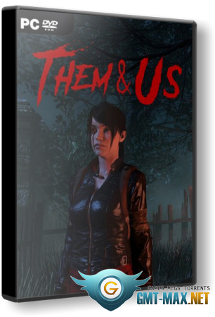 Them and Us (2021/RUS/ENG/RePack)