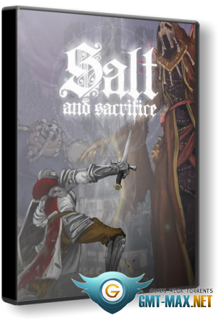 Salt and Sacrifice (2022) Пиратка