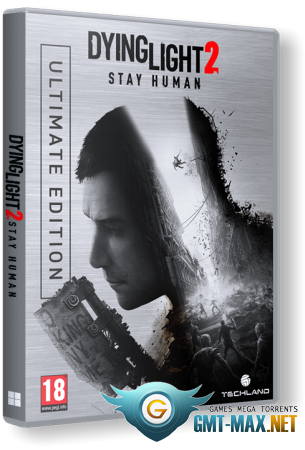 Dying Light 2: Stay Human Ultimate Edition v.1.15.1 + DLC (2022) Пиратка