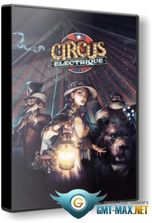 Circus Electrique (2022/RUS/ENG/)