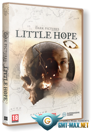 The Dark Pictures Anthology: Little Hope (2020/RUS/ENG/RePack от xatab)