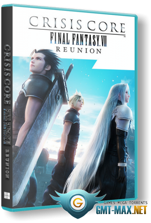Crisis Core Final Fantasy VII Reunion (2022) RePack