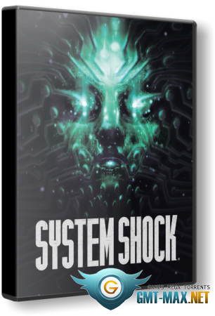 System Shock Remake (2023/RUS/ENG/RePack)
