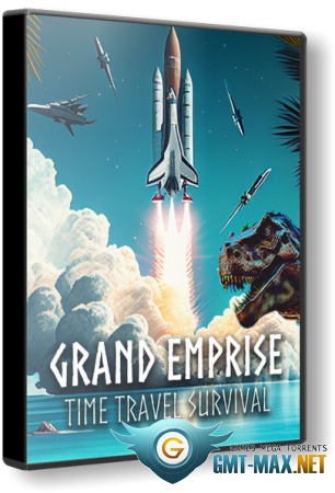 Grand Emprise: Time Travel Survival (2023/RUS/ENG/RePack)