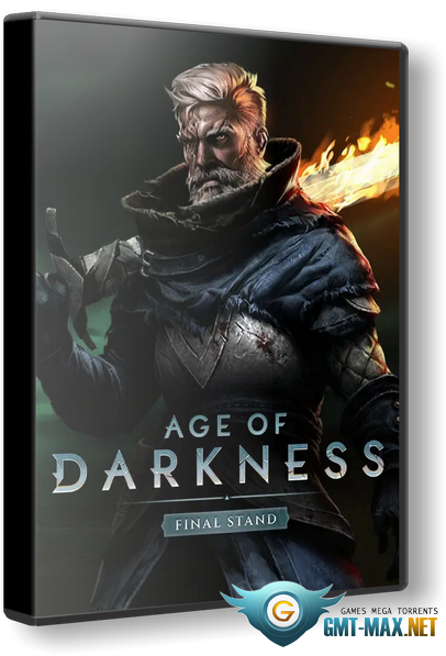 Скачать Торрент Age Of Darkness: Final Stand (2021) Пиратка Бесплатно