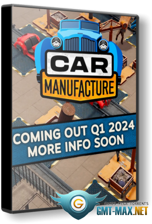 Car Manufacture (2024) 