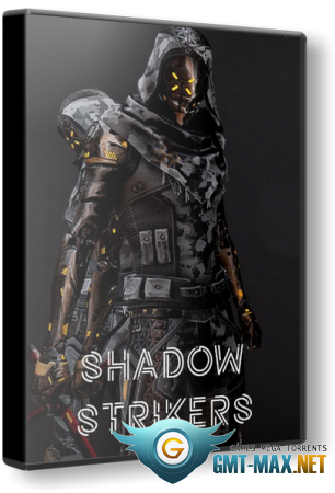 Shadow Strikers (2024) RePack