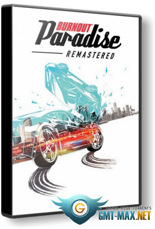 Burnout: Paradise Remastered (2018) RePack